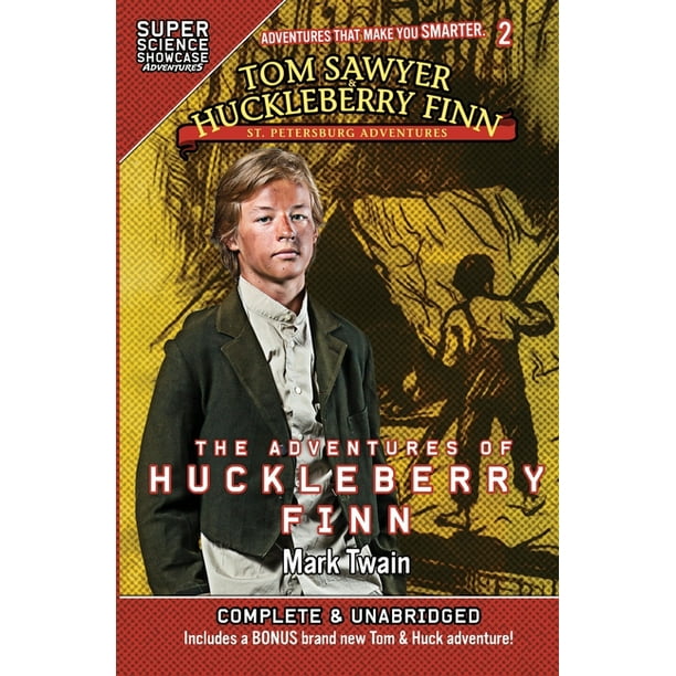 Tom Sawyer & Huckleberry Finn: St. Petersburg Adv: Tom Sawyer & Huckleberry Finn: St. Petersburg Adventures: The Adventures of Huckleberry Finn (Super Science Showcase) (Paperback)