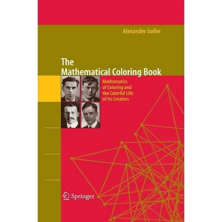 The Mathematical Coloring Book: Mathematics of Coloring and the Colorful Life of Its Creators