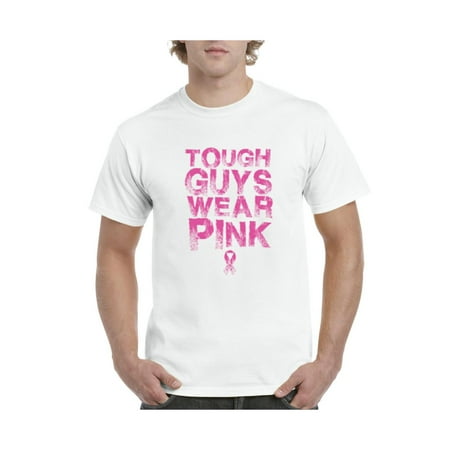 Tough Guys Wear Pink Breast Cancer Awareness Men's Short Sleeve T-Shirt