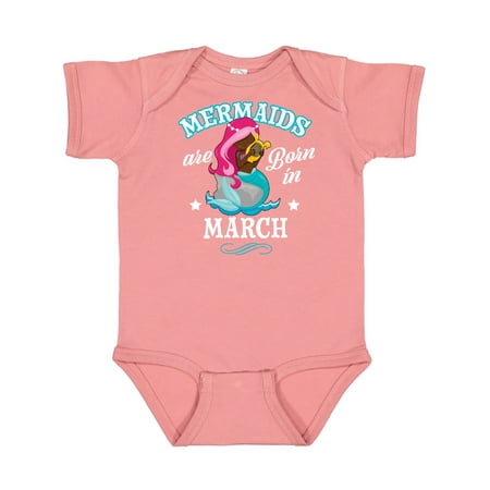 Inktastic Mermaids are born in March Birthday Gift Baby Girl Bodysuit