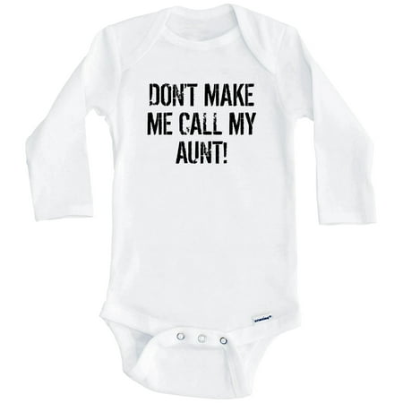 Don t Make Me Call My Aunt Funny Niece or Nephew One Piece Baby Bodysuit (Long Sleeve) 3-6 Months White
Don t Make Me Call My Aunt Funny Niece or Nephew One Piece Baby Bodysuit (Long Sleeve) 3-6 Months White