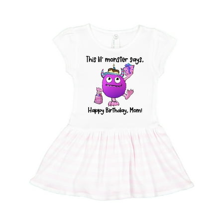 Inktastic This Lil Monster Says Happy Birthday Mom Gift Toddler Girl Dress