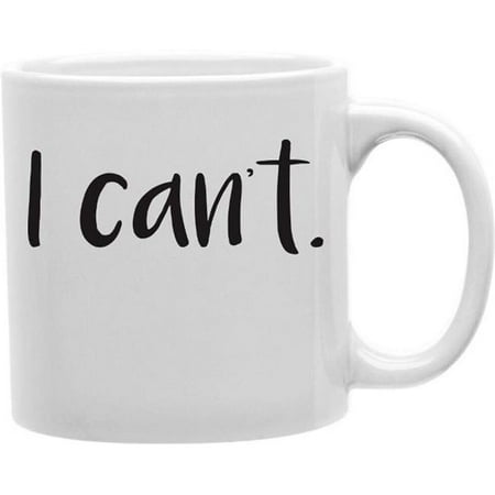 Imaginarium Goods CMG11-EDM-ICANT Everyday Mug - I Cant