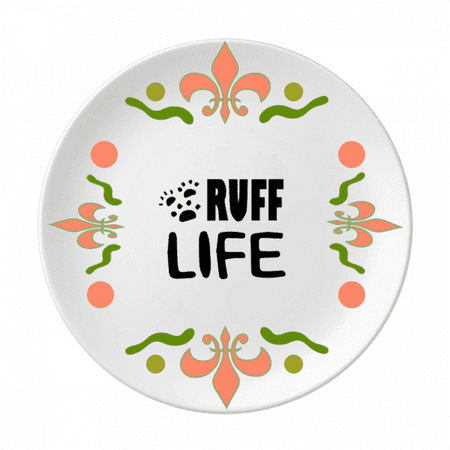 English Quote Design Ruff Life Flower Ceramics Plate Tableware Dinner Dish
English Quote Design Ruff Life Flower Ceramics Plate Tableware Dinner Dish