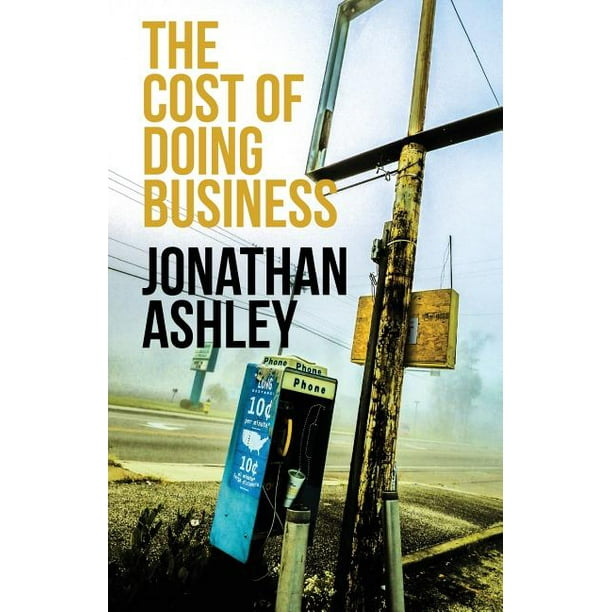 The Cost of Doing Business (Paperback)