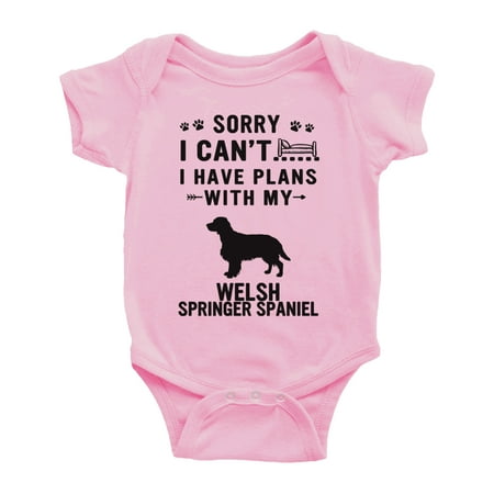 Sorry I Can t I Have Plans With My Welsh Springer Spaniel Love Pet Dog Funny Baby Romper (Pink 0-3 Months)