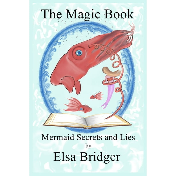 The Magic Book Series, Book 3: Mermaid Secrets and Lies - eBook
