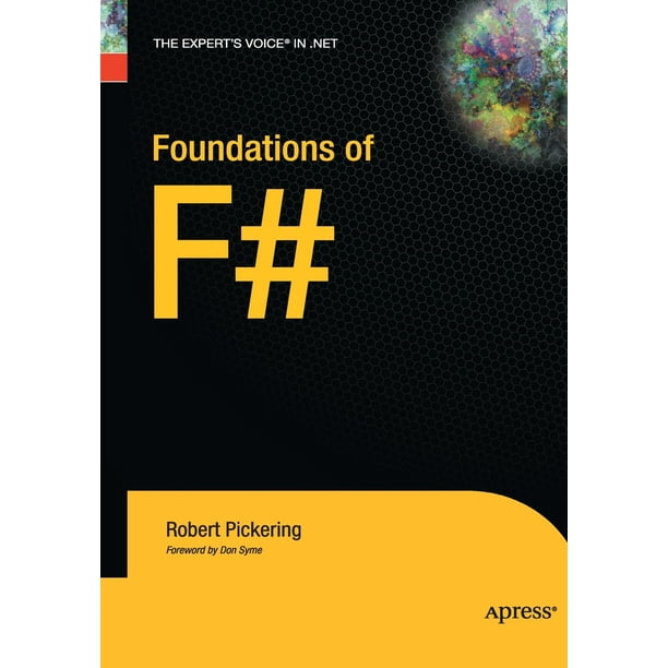 Expert's Voice in .NET: Foundations of F# (Paperback)