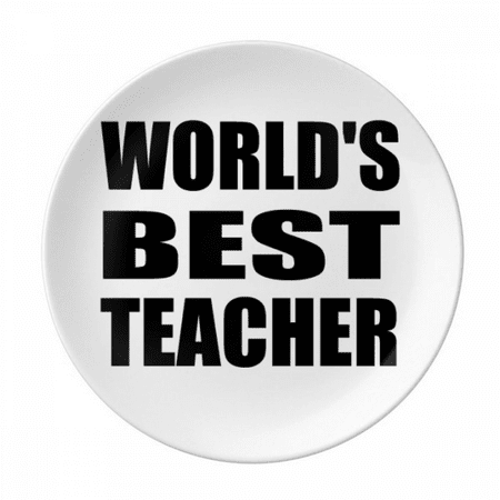 World s Best Teacher Student Quote Plate Decorative Porcelain Salver Tableware Dinner Dish
World s Best Teacher Student Quote Plate Decorative Porcelain Salver Tableware Dinner Dish