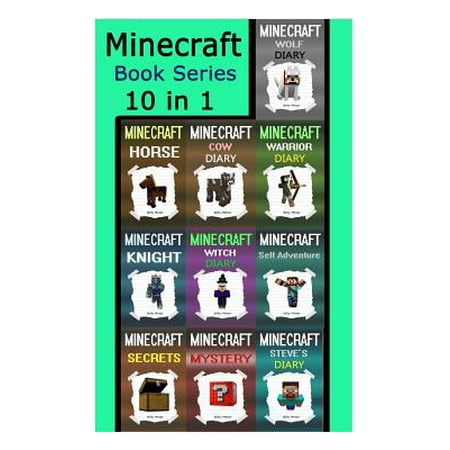 Minecraft Book Series: Minecraft 10 Fun Minecraft Books in 1 (Minecraft, Minecraft Book, Minecraft Book Bundle, Minecraft Box Set, Minecraft