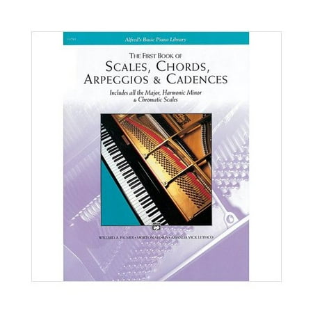 Alfred 00-11761 Scales- Chords- Arpeggios & Cadences- First Book - Music Book