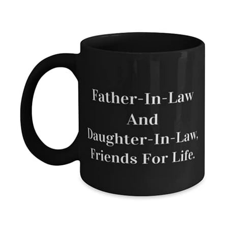 Reusable Father-in-law Father-In-Law And Daughter-In-Law Friends F Life Father s Day 11oz Mug F Father-in-law
Reusable Father-in-law Father-In-Law And Daughter-In-Law Friends F Life Father s Day 11oz Mug F Father-in-law