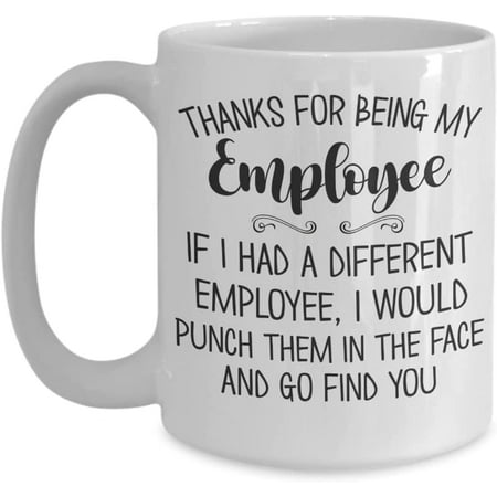 Thanks for Being My Employee Mug Funny Appreciation Thank You Christmas Keepsake from Boss Work Office Humor 11 or 15 oz White Ceramic Coffee Cup
Thanks for Being My Employee Mug Funny Appreciation Thank You Christmas Keepsake from Boss Work Office Humor 11 or 15 oz White Ceramic Coffee Cup