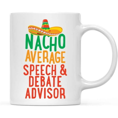 CTDream Funny Quirky 11oz. Ceramic Coffee Tea Mug Gag Gift Nacho Average Speech and Debate Advisor 1-Pack Spanish Themed Birthday Christmas Gift Ideas Coworker Him Her Includes Gift Box
CTDream Funny Quirky 11oz. Ceramic Coffee Tea Mug Gag Gift Nacho Average Speech and Debate Advisor 1-Pack Spanish Themed Birthday Christmas Gift Ideas Coworker Him Her Includes Gift Box