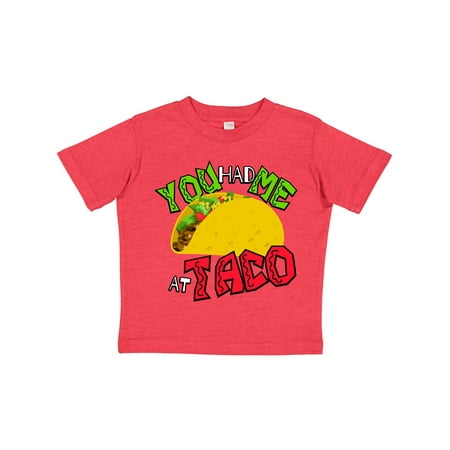 Inktastic You Had Me at Taco Gift Toddler Boy or Toddler Girl T-Shirt
