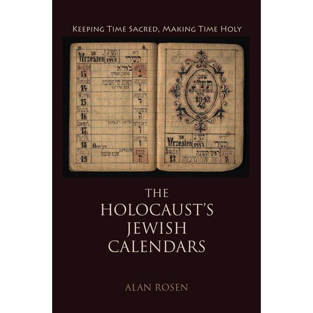 Jewish Literature and Culture: The Holocaust's Jewish Calendars (Hardcover)