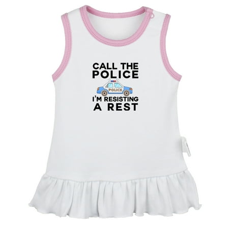 Call The Police I m Resisting A Rest Funny Dresses For Baby Newborn Babies Skirts Infant Princess Dress 0-24M Kids Graphic Clothes (White Sleeveless Dresses 12-18 Months)
Call The Police I m Resisting A Rest Funny Dresses For Baby Newborn Babies Skirts Infant Princess Dress 0-24M Kids Graphic Clothes (White Sleeveless Dresses 12-18 Months)