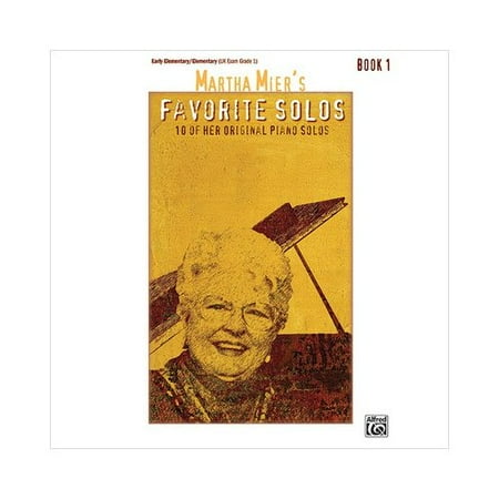 Alfred 00-24598 Martha Mier s Favorite Solos- Book 1 - Music Book