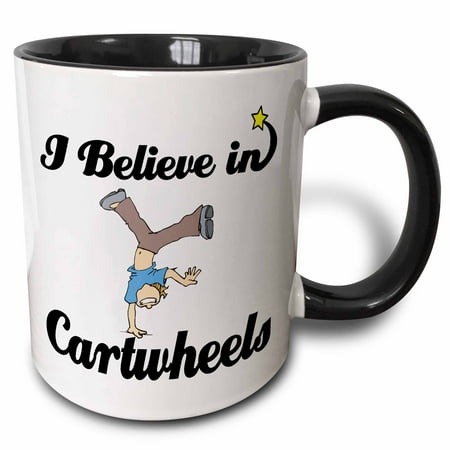 3dRose I Believe In Cartwheels - Two Tone Black Mug 11-ounce