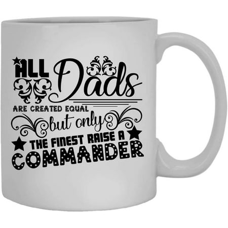Commander Dad Cup Coffee Mug For Someone Special 11 oz