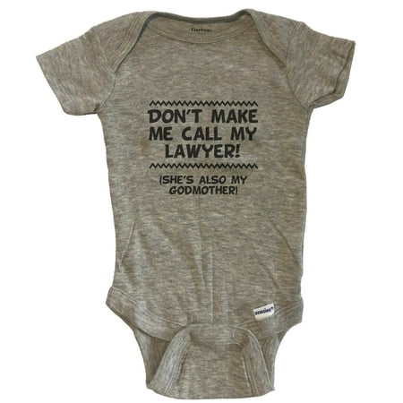 Don t Make Me Call My Lawyer She s Also My Godmother Funny Baby Bodysuit - Grey
Don t Make Me Call My Lawyer She s Also My Godmother Funny Baby Bodysuit - Grey