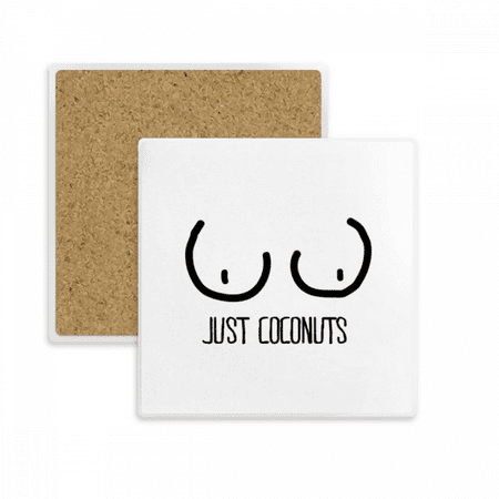 Just Coconuts Funny Drawing Square Coaster Cup Mat Mug Subplate Holder Insulation Stone
Just Coconuts Funny Drawing Square Coaster Cup Mat Mug Subplate Holder Insulation Stone