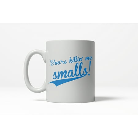 You re Killin Me Smalls Funny Vintage Movie Ceramic Coffee Drinking Mug - 11oz
You re Killin Me Smalls Funny Vintage Movie Ceramic Coffee Drinking Mug - 11oz