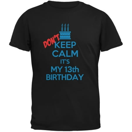Don't Keep Calm 13th Birthday Boy Black Youth T-Shirt