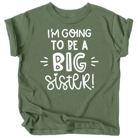 

Olive Loves Apple Big Sister New Baby Reveal I m Going to Be A Big Sister New Sibling Announcement T-Shirts White on Military Green Shirt 2T