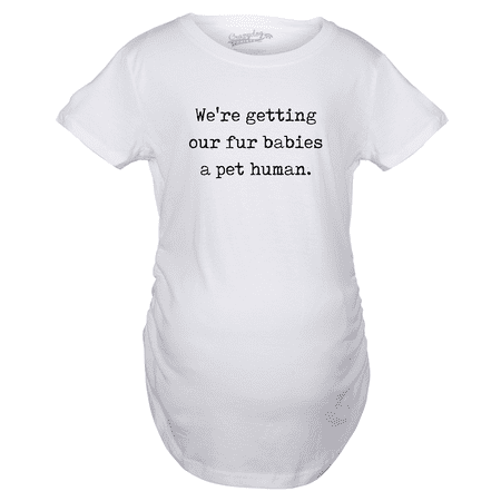 Maternity Were Getting Our Fur Babies A Pet Human Cute Dog Baby Announcement (White) - XL
Maternity Were Getting Our Fur Babies A Pet Human Cute Dog Baby Announcement (White) - XL