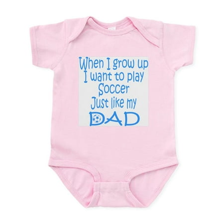 CafePress - Soccer Just Like Dad Blue Infant Creeper - Baby Light Bodysuit