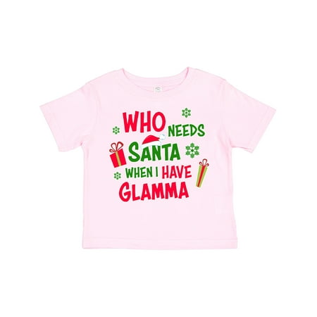 Inktastic Who Needs Santa When I Have Glamma Boys or Girls Toddler T-Shirt
Inktastic Who Needs Santa When I Have Glamma Boys or Girls Toddler T-Shirt