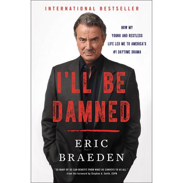 I'll Be Damned: How My Young and Restless Life Led Me to America's #1 Daytime Drama (Paperback)
