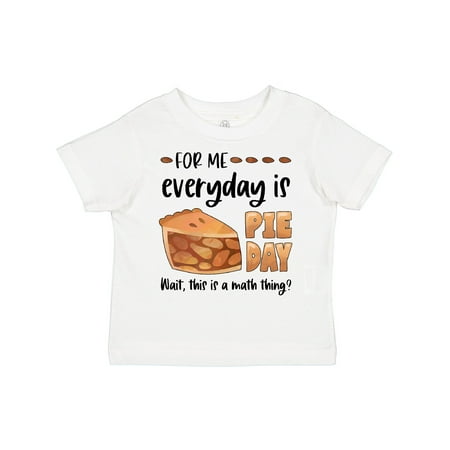 Inktastic For Me Everyday is Pie Day Pi Day Humor Gift Toddler Boy or Toddler Girl T-Shirt
Inktastic For Me Everyday is Pie Day Pi Day Humor Gift Toddler Boy or Toddler Girl T-Shirt