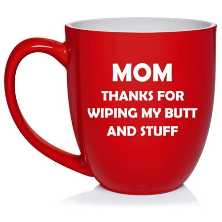 Mom Thanks For Wiping My Butt And Stuff Funny Mother Gift From Son Daughter Gift For Mom Ceramic Coffee Mug Tea Cup Gift for Her (16oz Red)
Mom Thanks For Wiping My Butt And Stuff Funny Mother Gift From Son Daughter Gift For Mom Ceramic Coffee Mug Tea Cup Gift for Her (16oz Red)