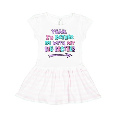 Inktastic Yeah I d Rather be with My Big Brother Pink Blue Purple Gift Toddler Girl Dress
Inktastic Yeah I d Rather be with My Big Brother Pink Blue Purple Gift Toddler Girl Dress