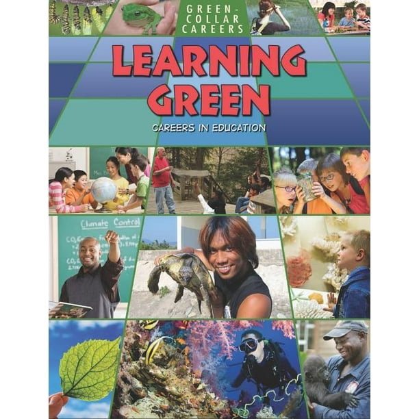 Learning Green : Careers in Education