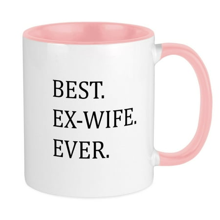 CafePress - Best Ex Wife Ever Mugs - Ceramic Coffee Tea Novelty Mug Cup 11 oz