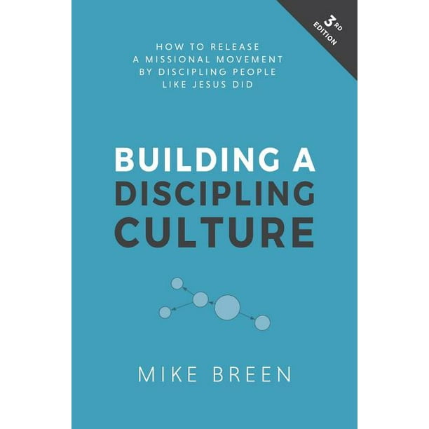 Building a Discipling Culture, 3rd Edition
