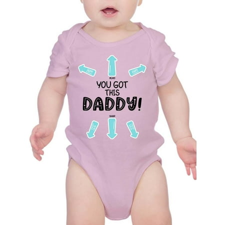 You Got This Daddy Bodysuit Infant -Smartprints Designs 24 Months