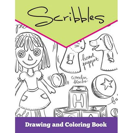 Scribbles: Drawing and Coloring Book