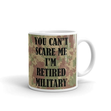 15 oz Retirement Gift You Can t Scare me I m Retired Military Veteran Ceramic Coffee Mug
15 oz Retirement Gift You Can t Scare me I m Retired Military Veteran Ceramic Coffee Mug
