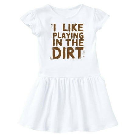 Inktastic I Like Playing in the Dirt Gift Baby Girl Dress
