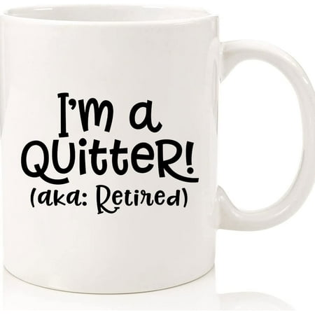 I m A Quitter Aka Retired Two Toned Coffee Mug Or Tea Cup Humorous Retirement Gifts Retired Mug Retirement Gifts For Men And Women Ceramic Novelty Coffee Mugs 11oz 15oz Mug Tea Cup
I m A Quitter Aka Retired Two Toned Coffee Mug Or Tea Cup Humorous Retirement Gifts Retired Mug Retirement Gifts For Men And Women Ceramic Novelty Coffee Mugs 11oz 15oz Mug Tea Cup