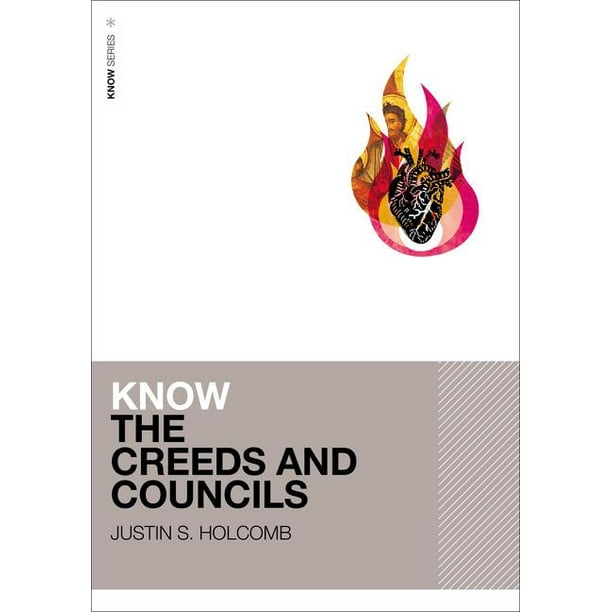 Know (Zondervan): Know the Creeds and Councils (Paperback)