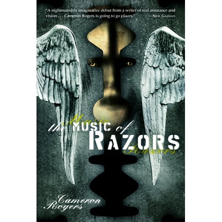 The Music of Razors : A Novel