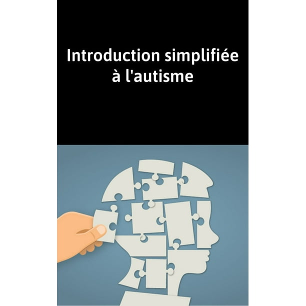 Introduction simplifiée à l'autisme - eBook