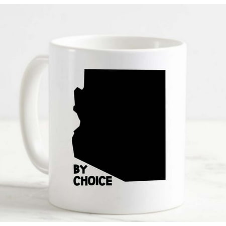

Coffee Mug Arizona By Choice Home Hometown United States White Cup Funny Gifts for work office him her