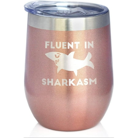 Fluent in Sharkasm - Funny Shark Wine Tumbler Glass with Sliding Lid - Stainless Steel Insulated Mug - Cute Shark Decor Gifts - Rose Gold
Fluent in Sharkasm - Funny Shark Wine Tumbler Glass with Sliding Lid - Stainless Steel Insulated Mug - Cute Shark Decor Gifts - Rose Gold