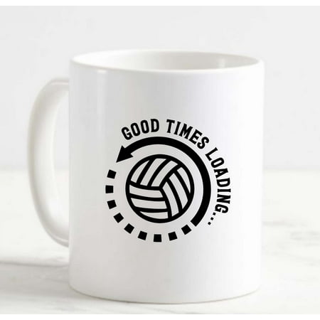 

Coffee Mug Good Times Loading Volleyball Circle Sports Love White Cup Funny Gifts for work office him her